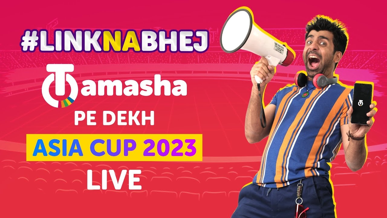 Link Na Bhej, Tamasha Pe Dekh